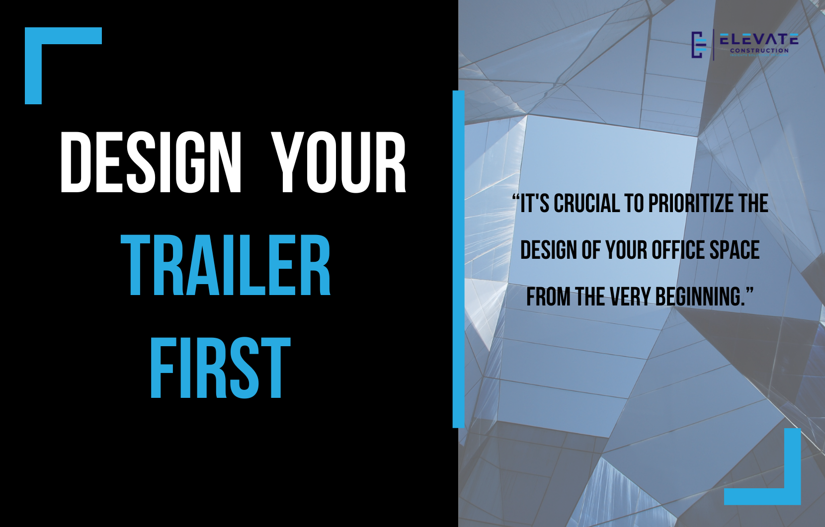 Design your trailer first