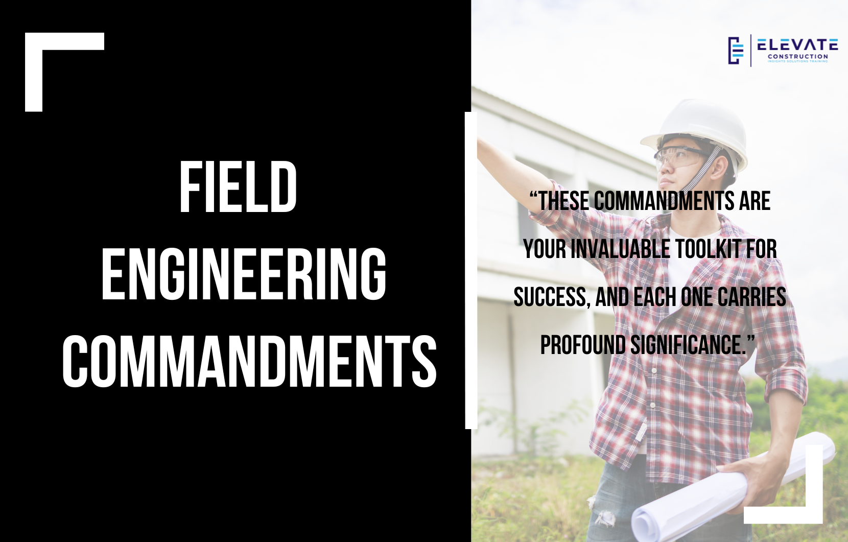 The Field Engineering Commandments
