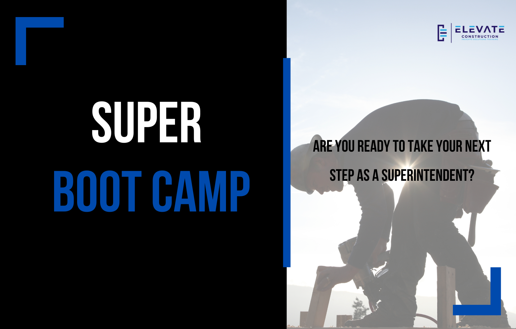 Upcoming Super Boot Camp