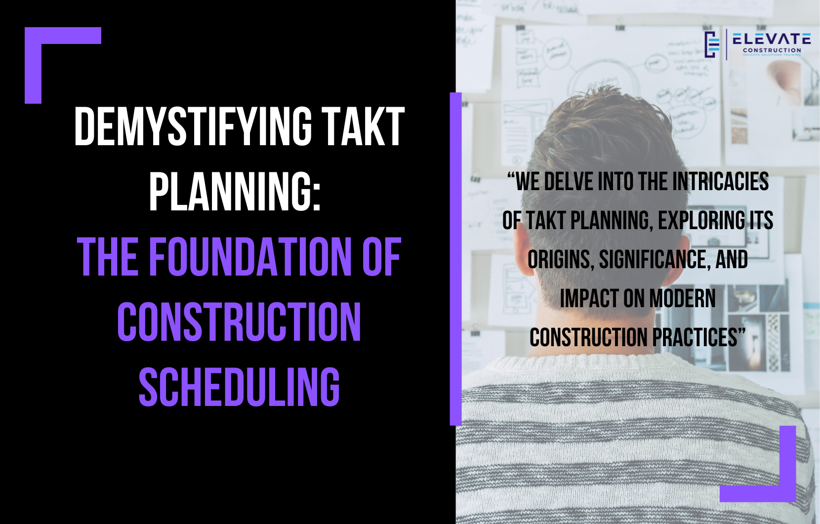 Demystifying Takt Planning: The Foundation of Construction Scheduling