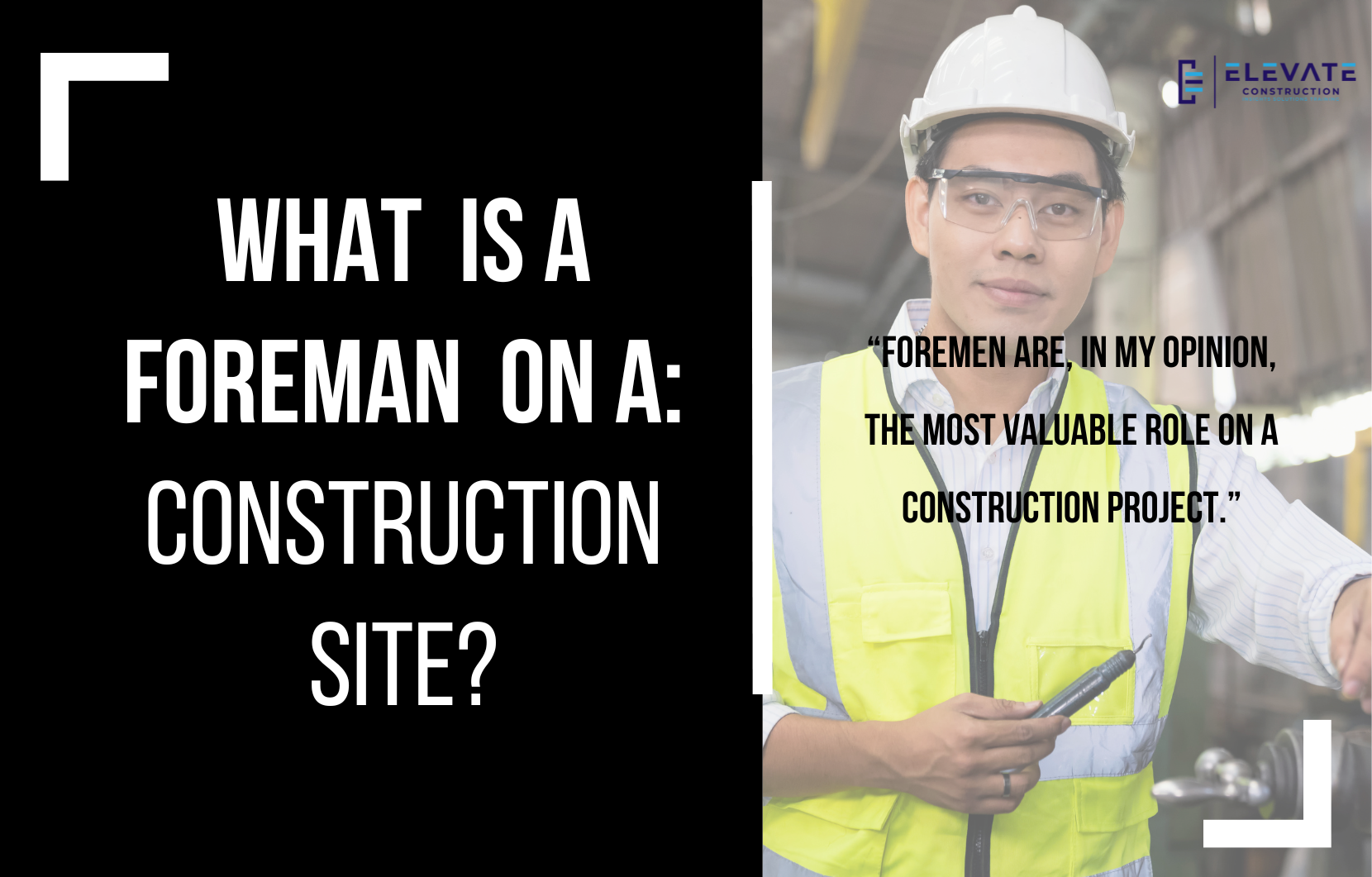 What is a Foreman on a Construction Site?