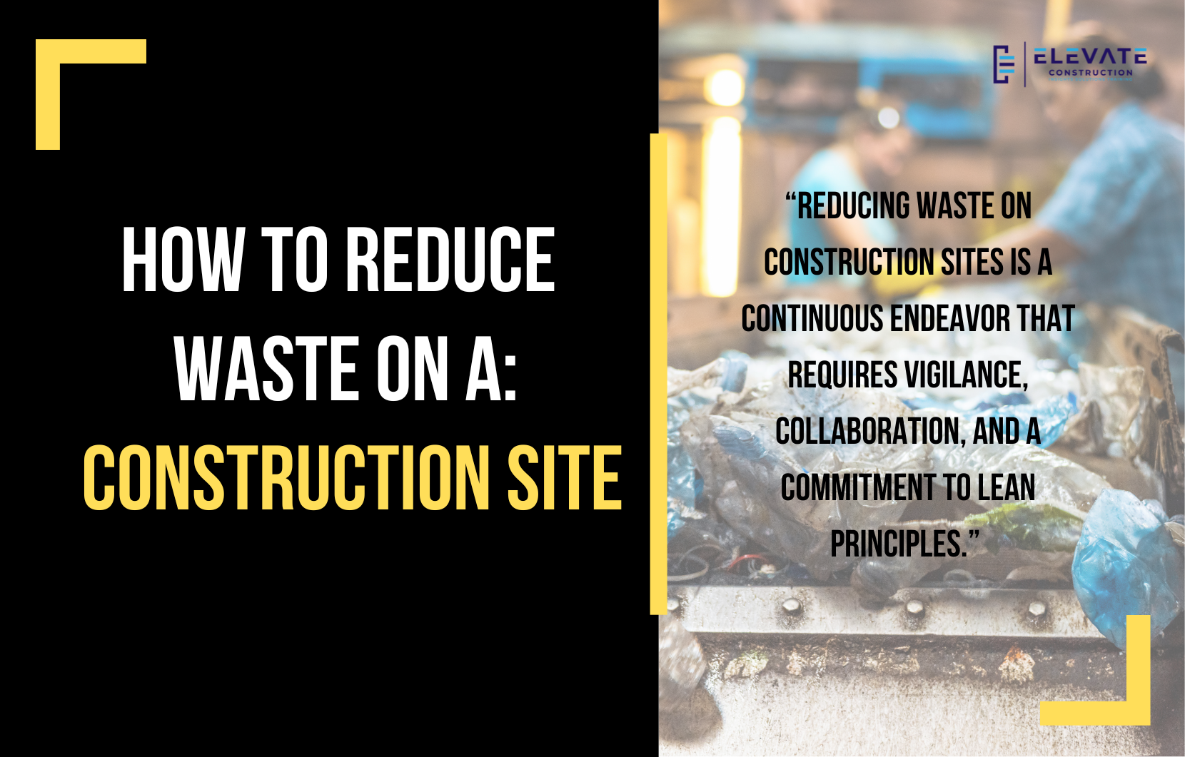 How To Reduce Waste On A Construction Site