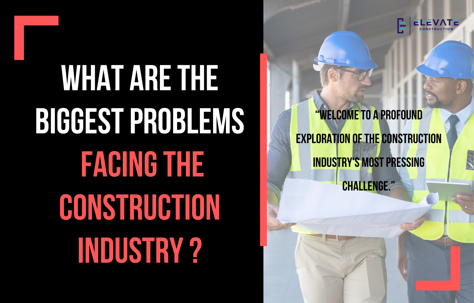 What Are The Biggest Problems Facing The Construction Industry?