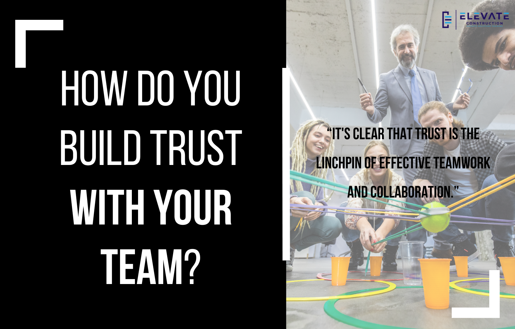 How Do You Build Trust With Your Team?