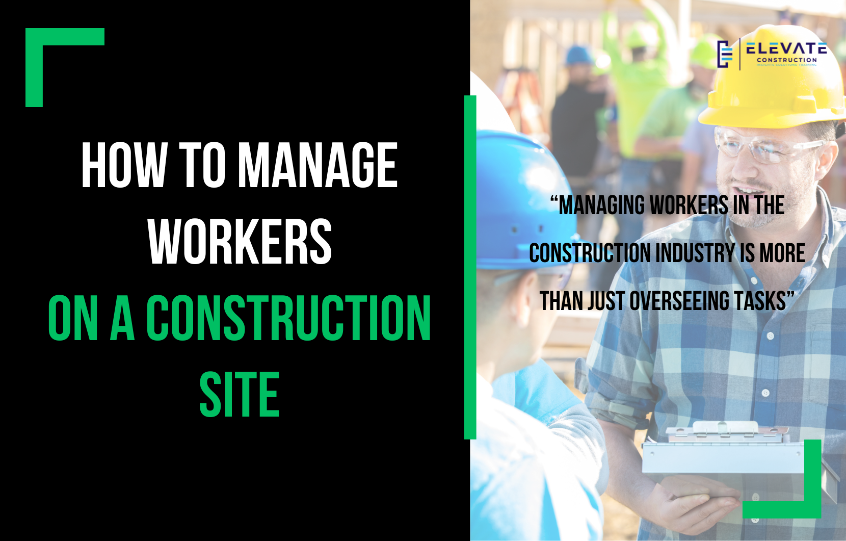 How To Manage Workers On A Construction Site
