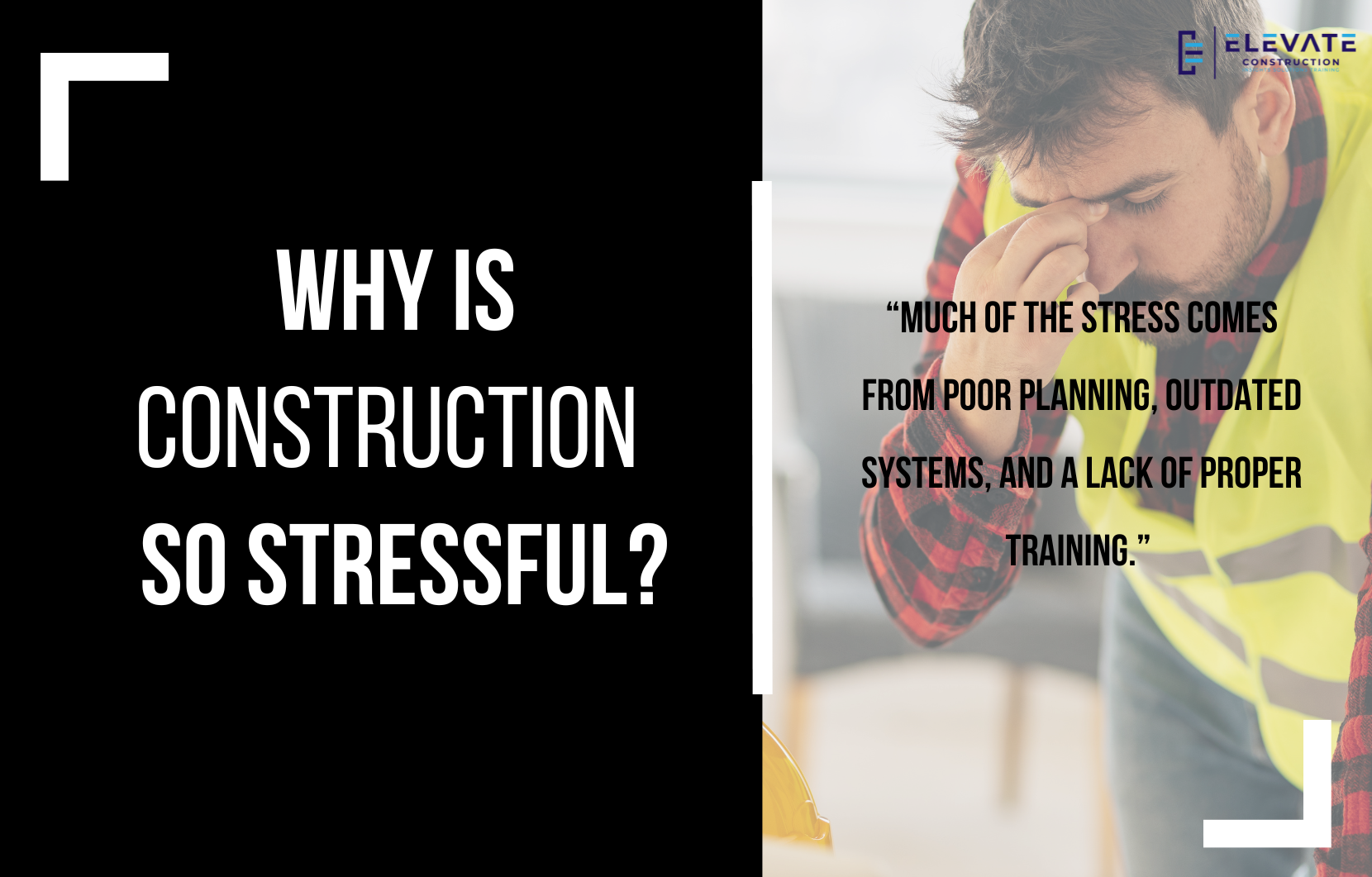 Why Is Construction So Stressful?