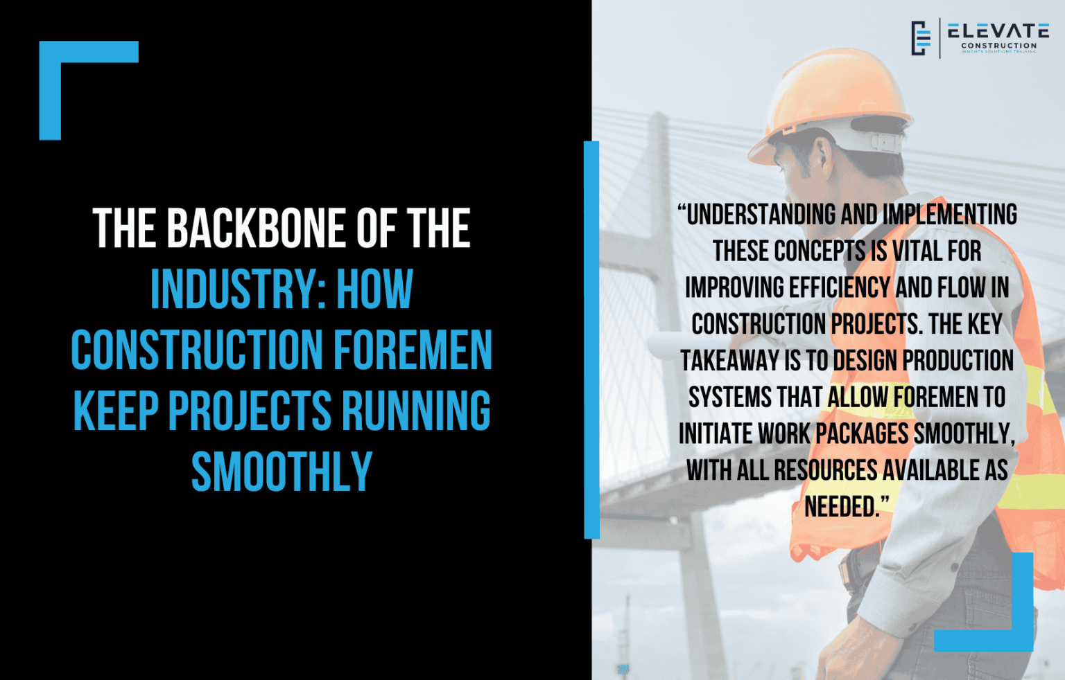 The Backbone Of The Industry: How Construction Foremen Keep Projects ...