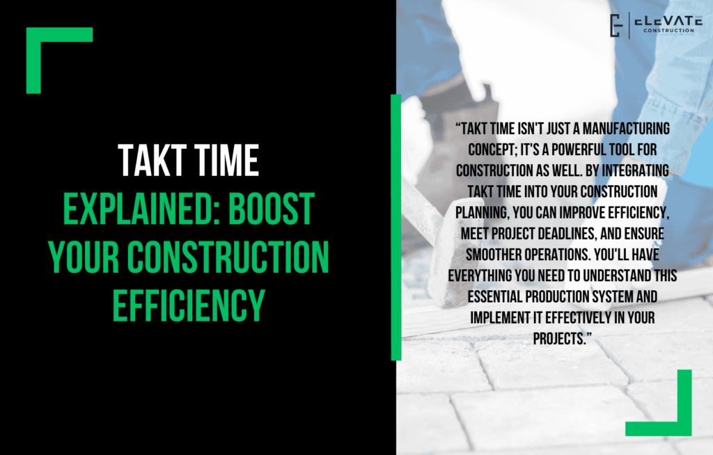 Takt Time Explained: Boost Your Construction Efficiency - Elevate ...
