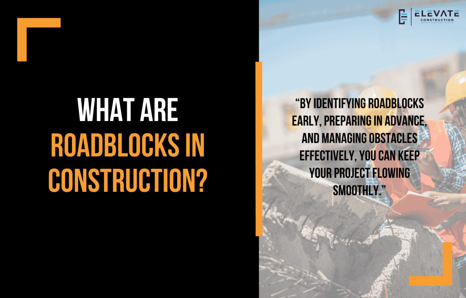 Construction Roa Block What Are Roadblocks In Construction? - Elevate Constructionist
