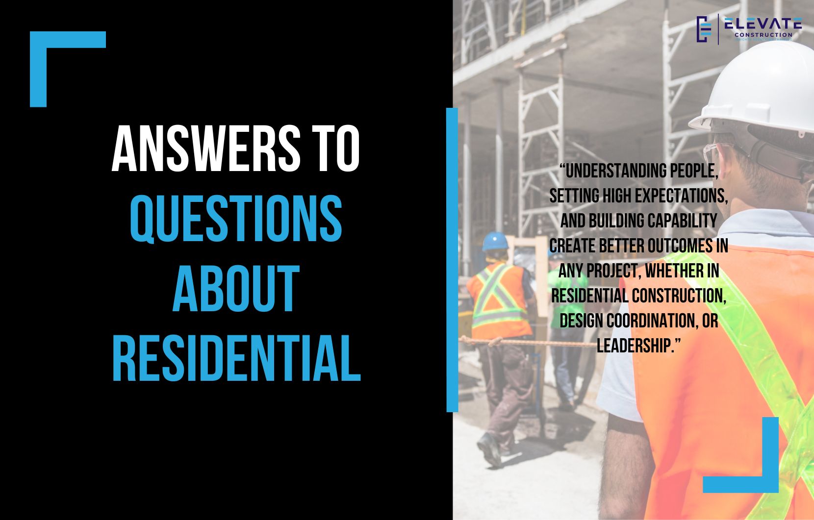 Answers to Questions about Residential