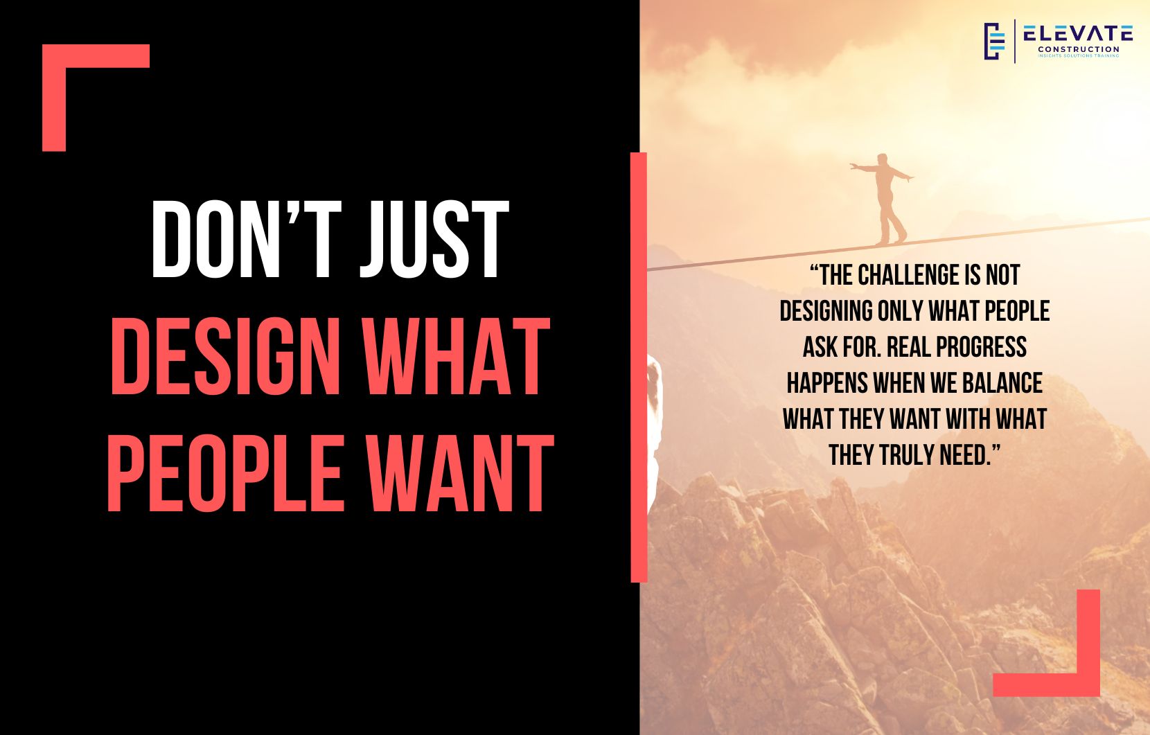 Don’t Just Design What People Want