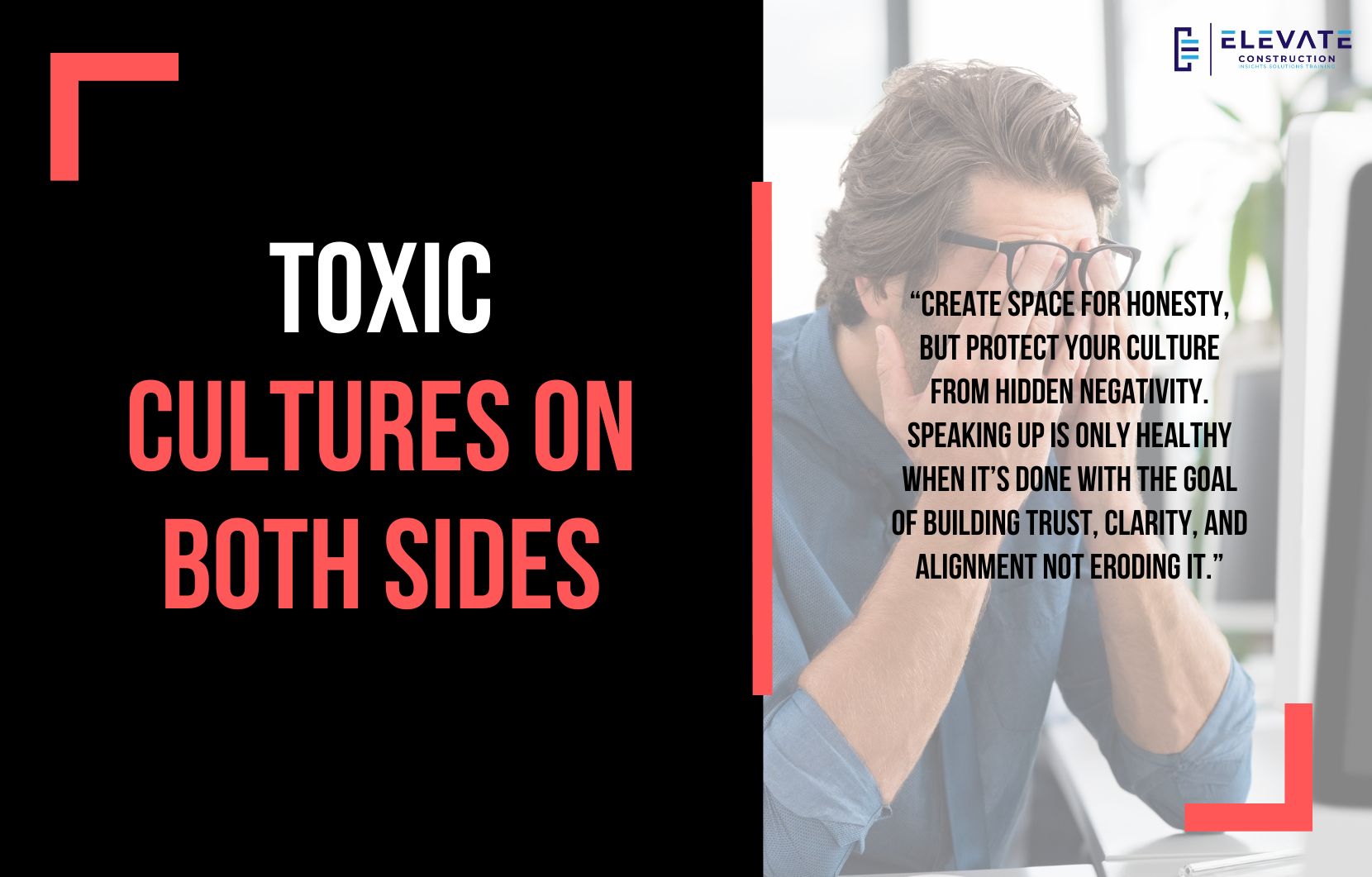 Toxic Cultures on both Sides