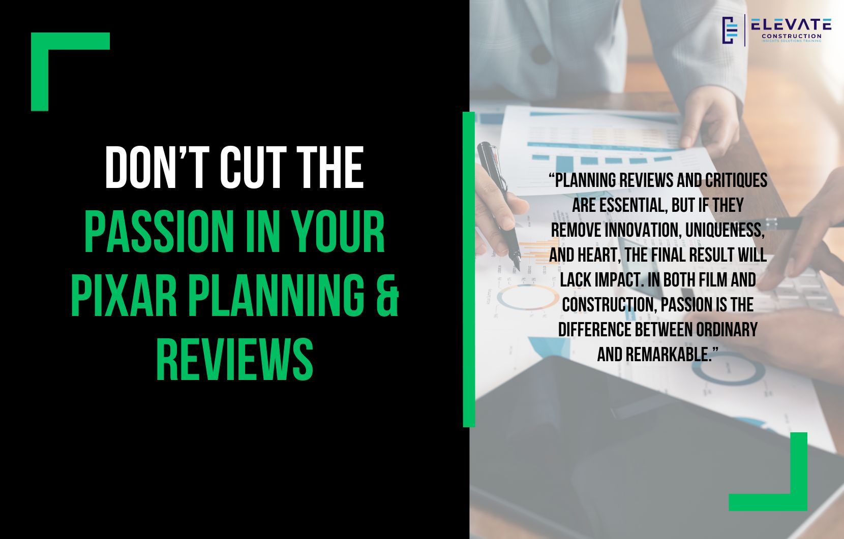 Don’t Cut the Passion in your Pixar Planning & Reviews