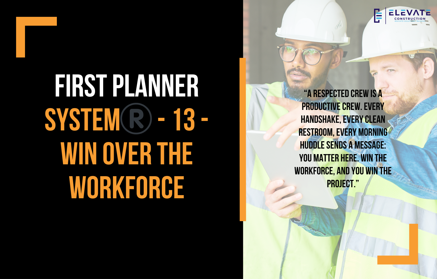 First Planner System®️ – 13 – Win over the Workforce