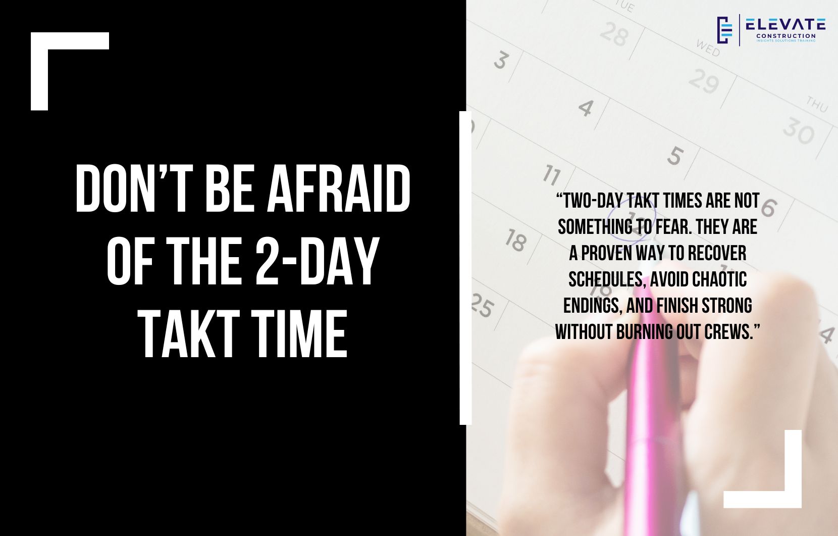 Don’t Be Afraid of the 2-day Takt Time