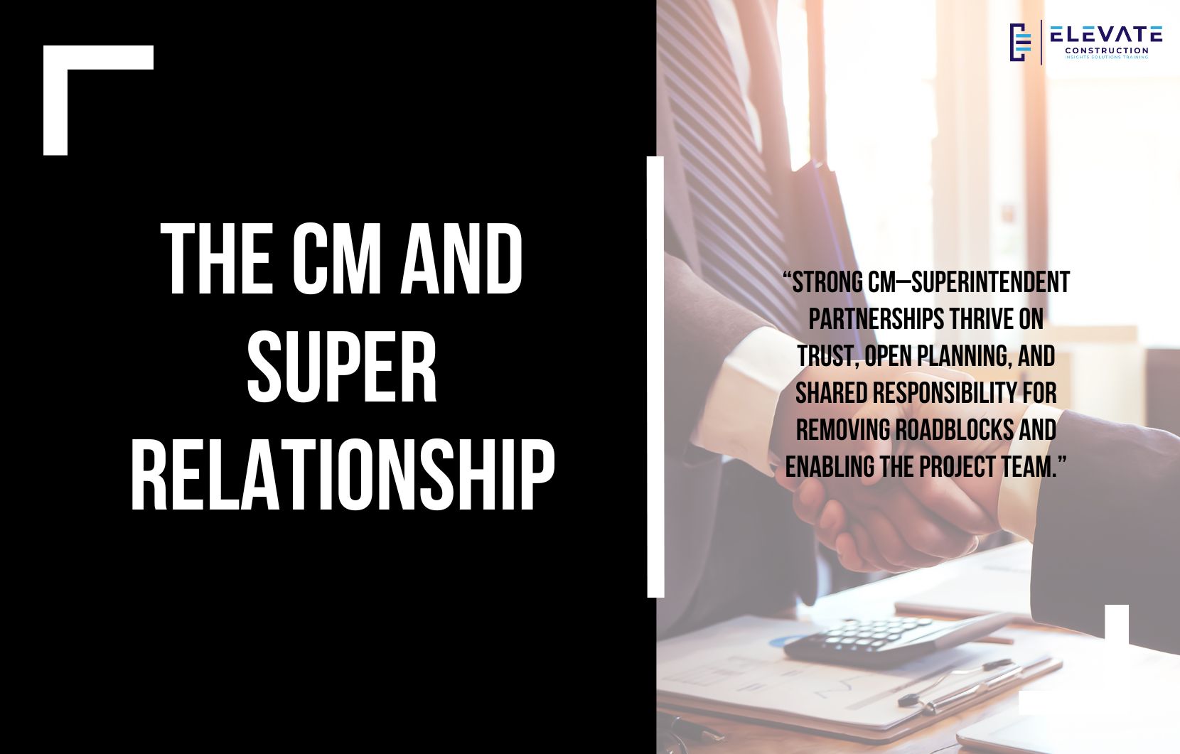 The CM and Super Relationship