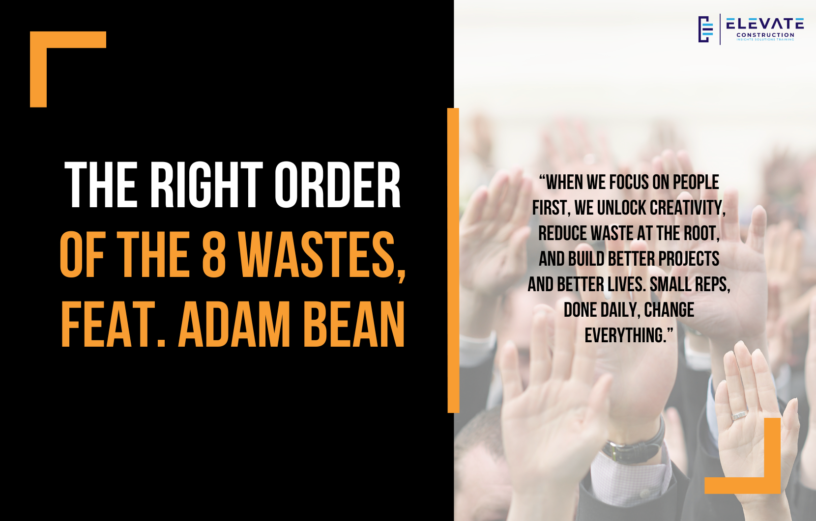 The Right Order of the 8 Wastes, Feat. Adam Bean