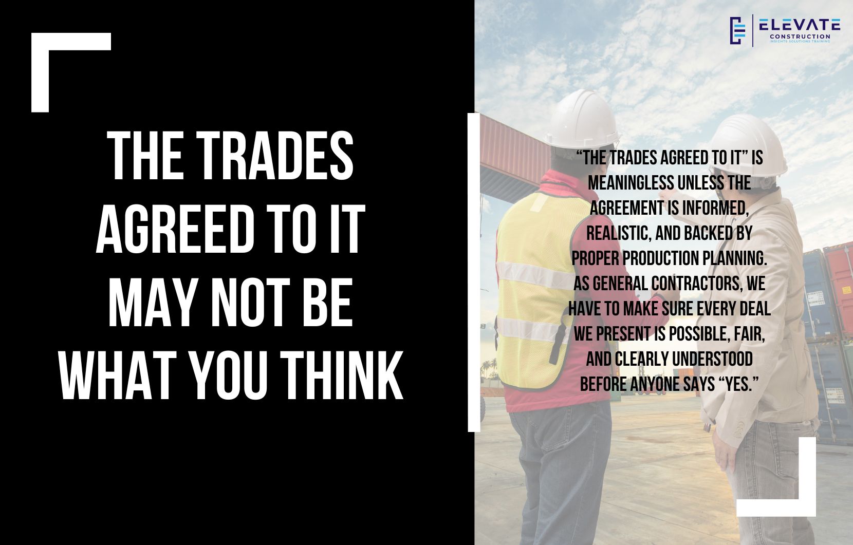 The Trades Agreed To It,” May Not Be What You Think