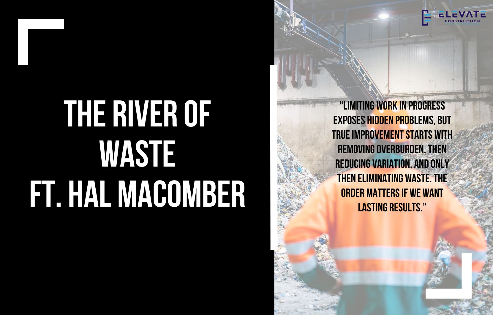 The River of Waste, Feat. Hal Macomber