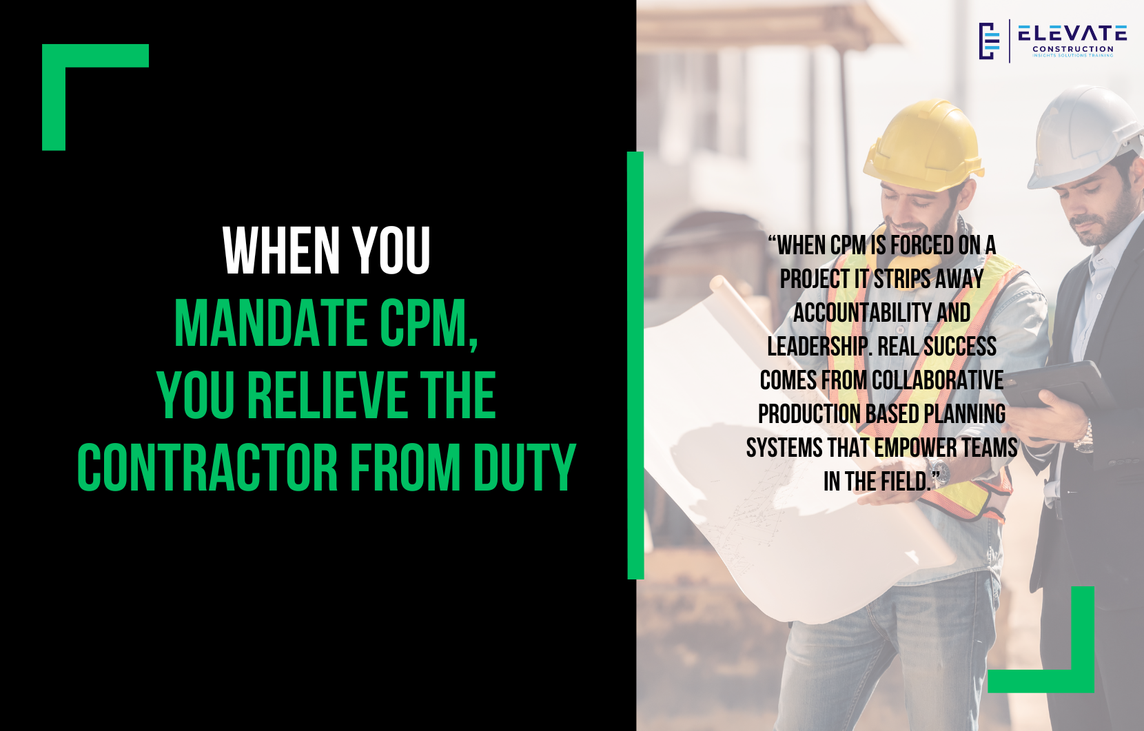 When You Mandate CPM, You Relieve the Contractor From Duty