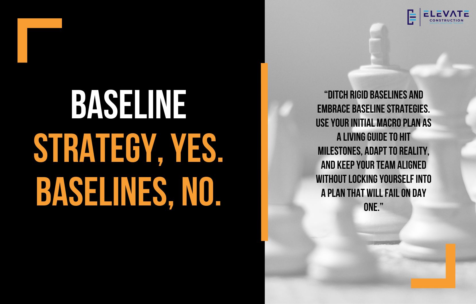 Baseline Strategy, yes. Baselines, no.