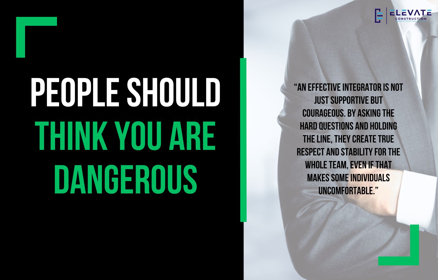 People Should Think You Are Dangerous