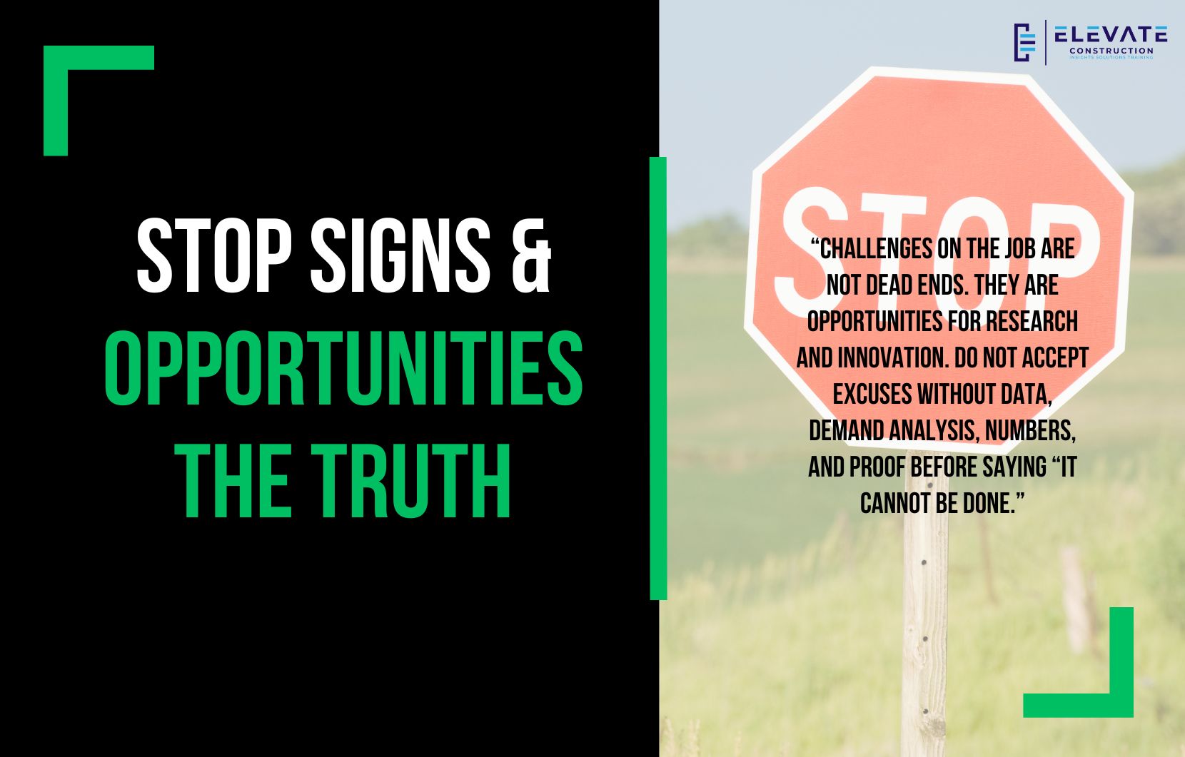 Stop Signs & Opportunities – The Truth