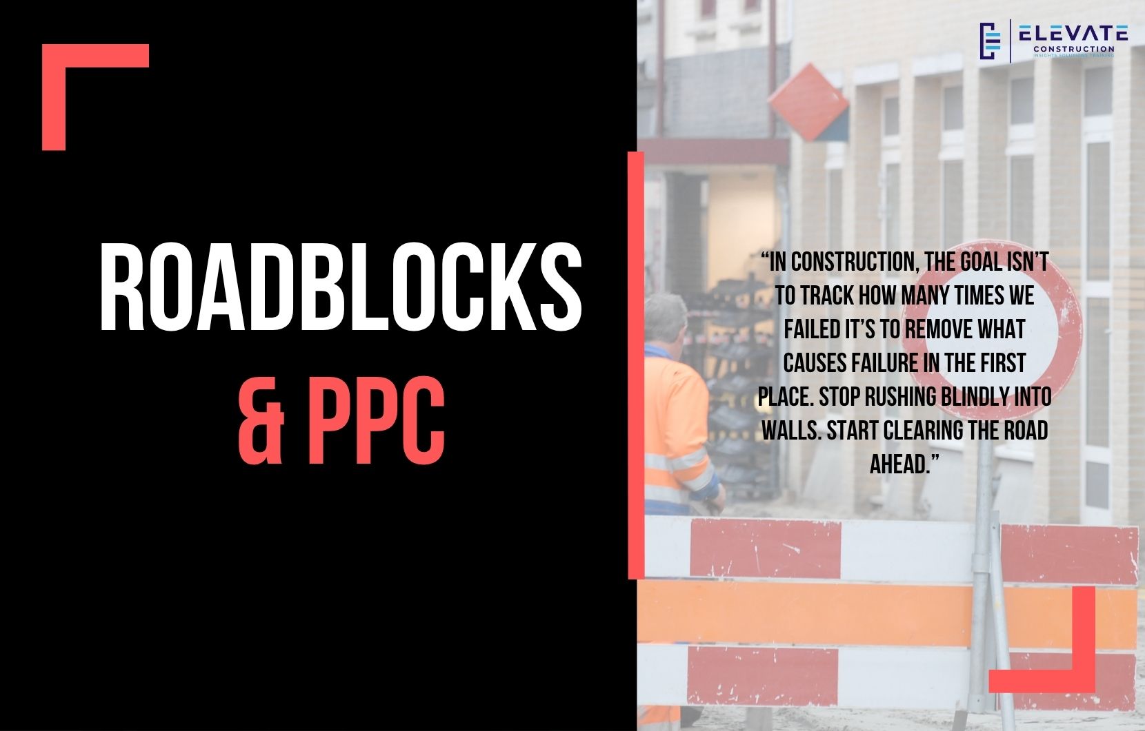 Roadblocks & PPC