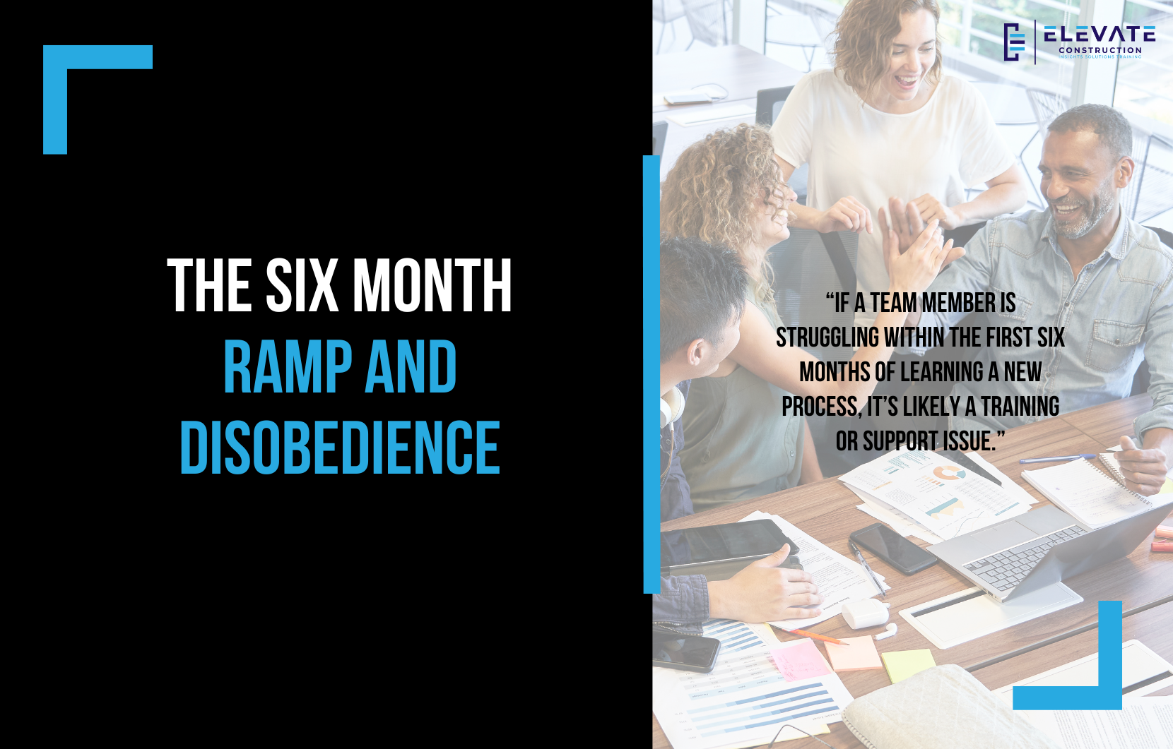 The Six Month Ramp and Disobedience