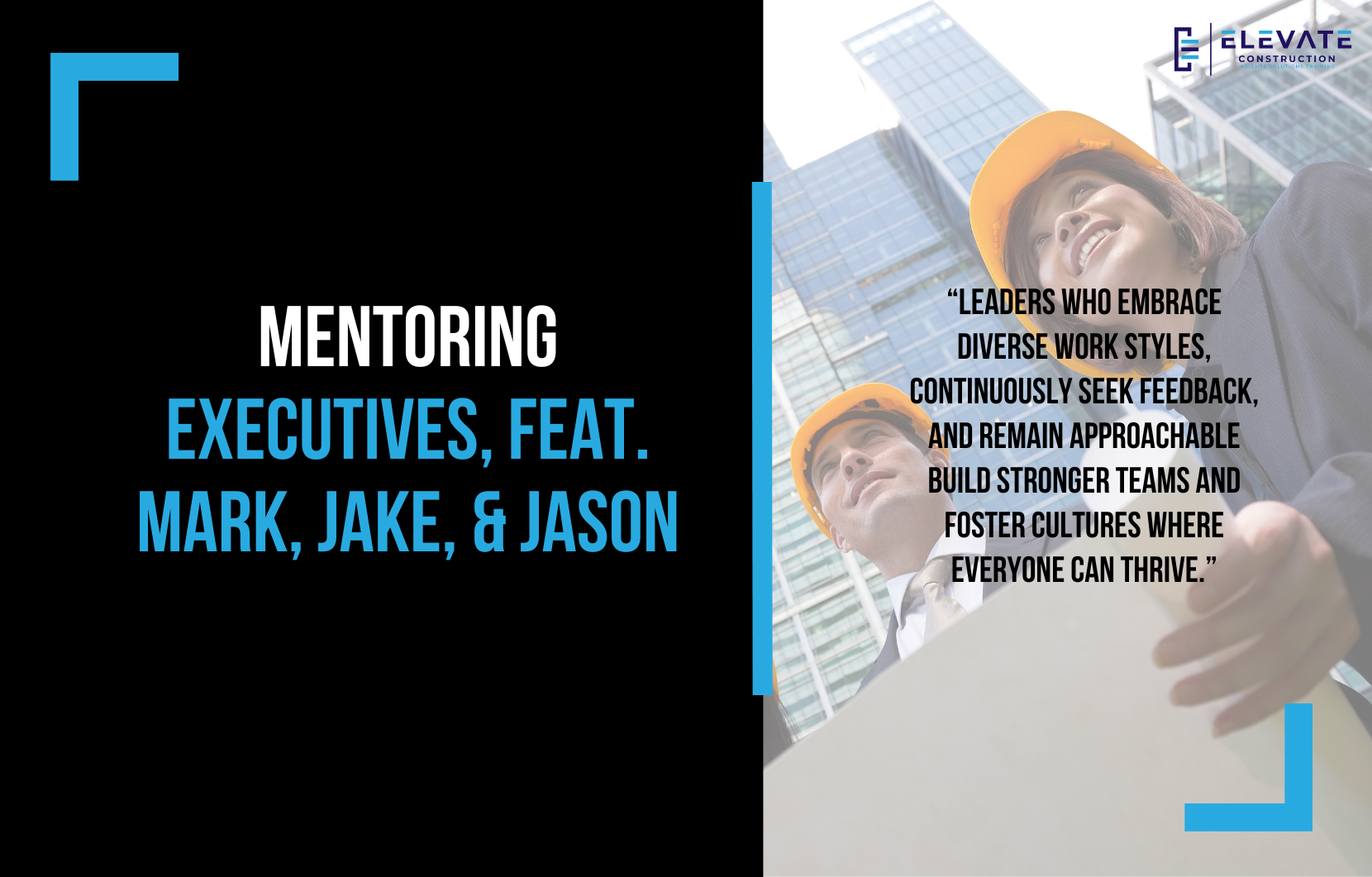 Mentoring Executives, Feat. Mark, Jake, & Jason
