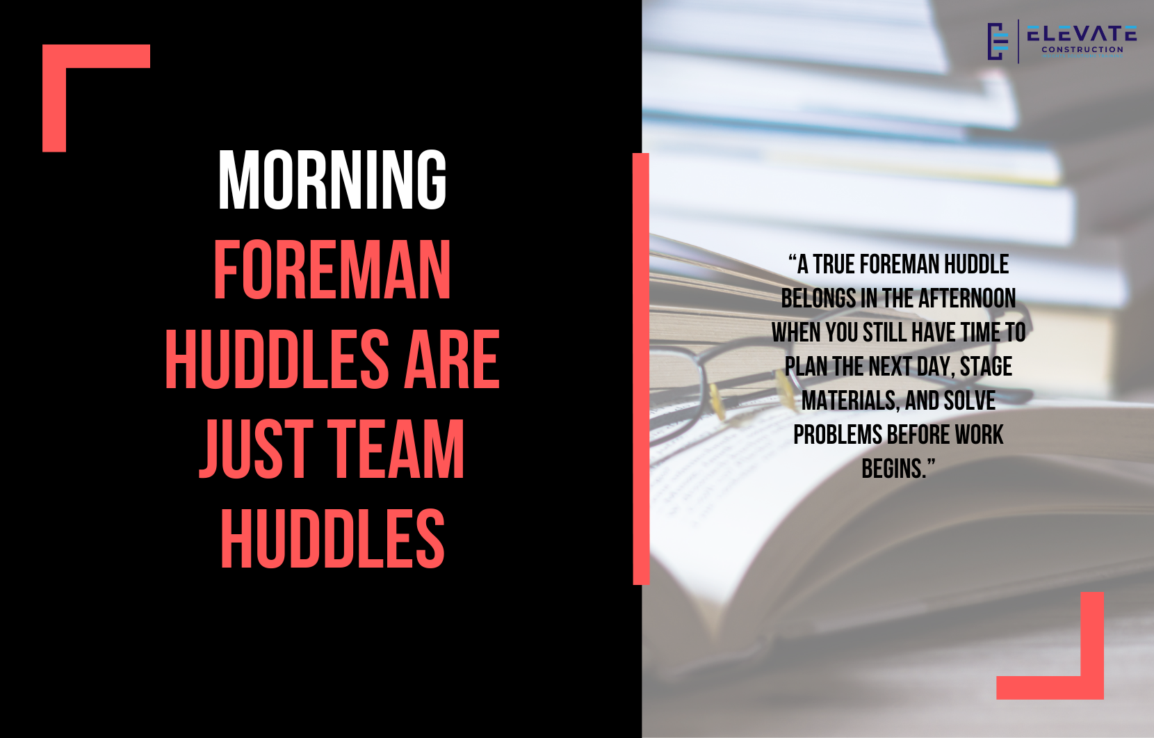 Morning Foreman Huddles are just Team Huddles