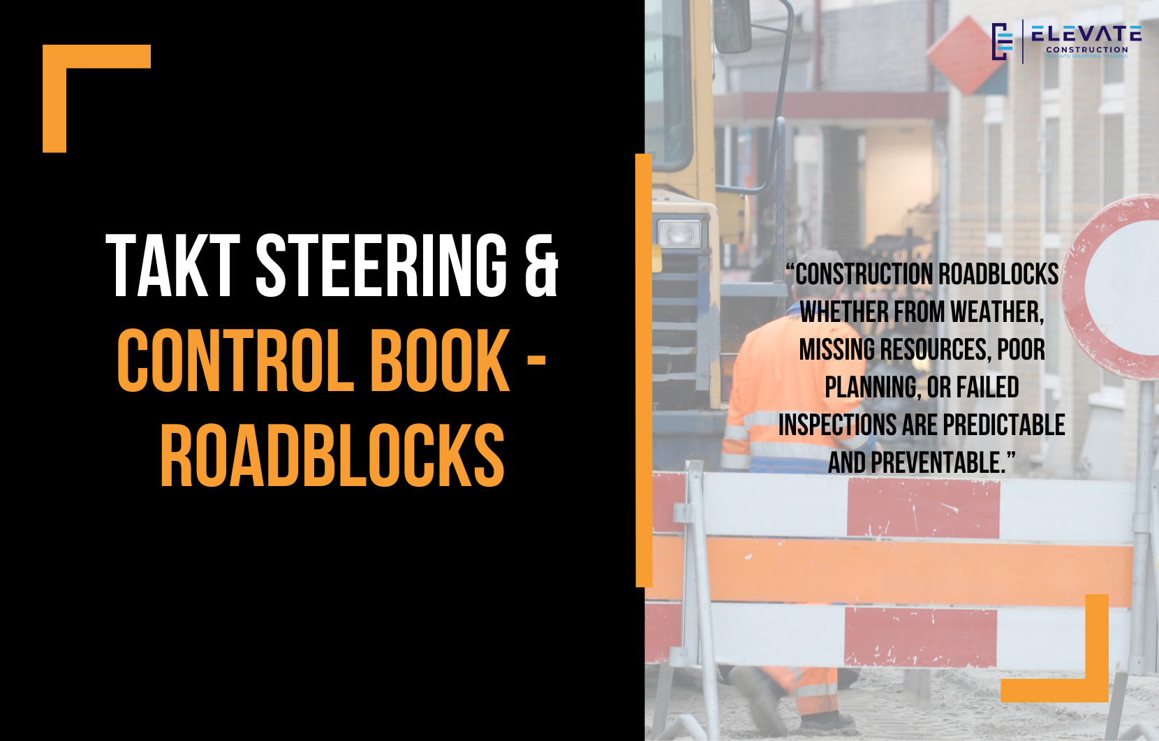 Takt Steering & Control Book – Roadblocks