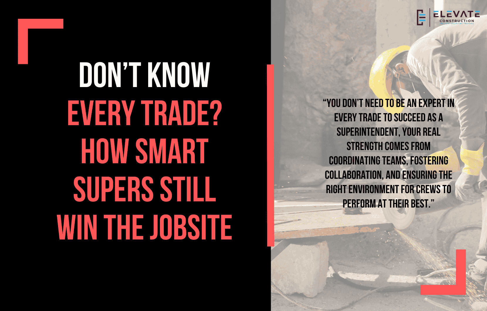 Don’t Know Every Trade? How Smart Supers Still Win The Jobsite