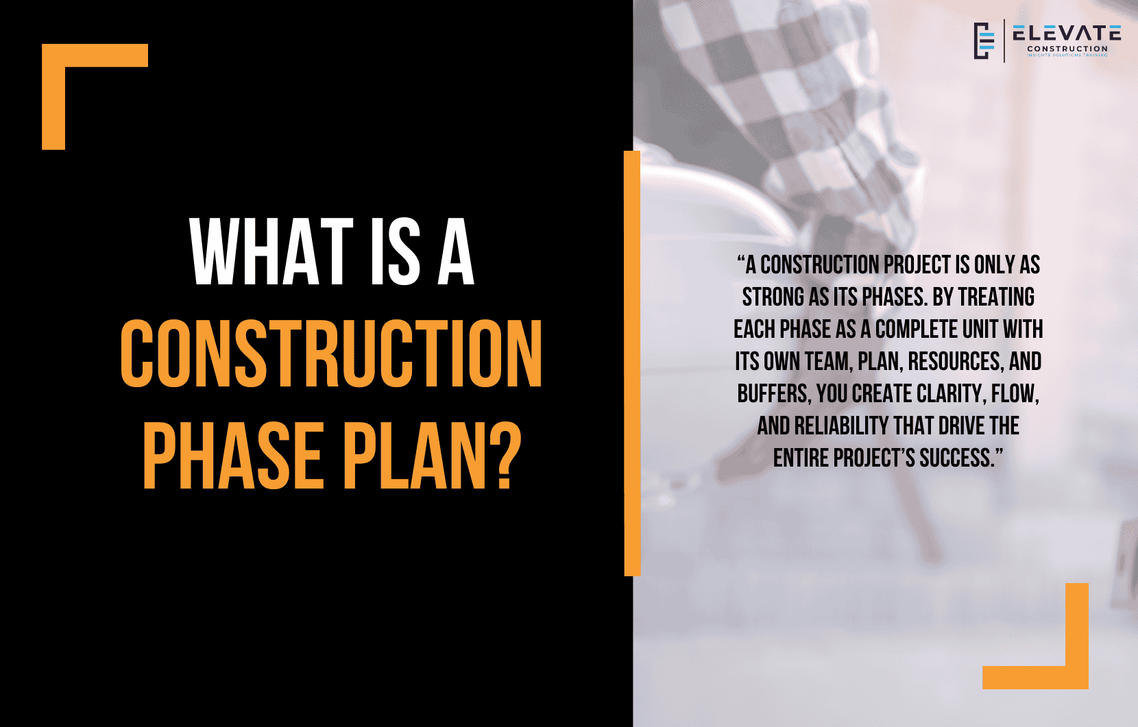 What Is A Construction Phase Plan?