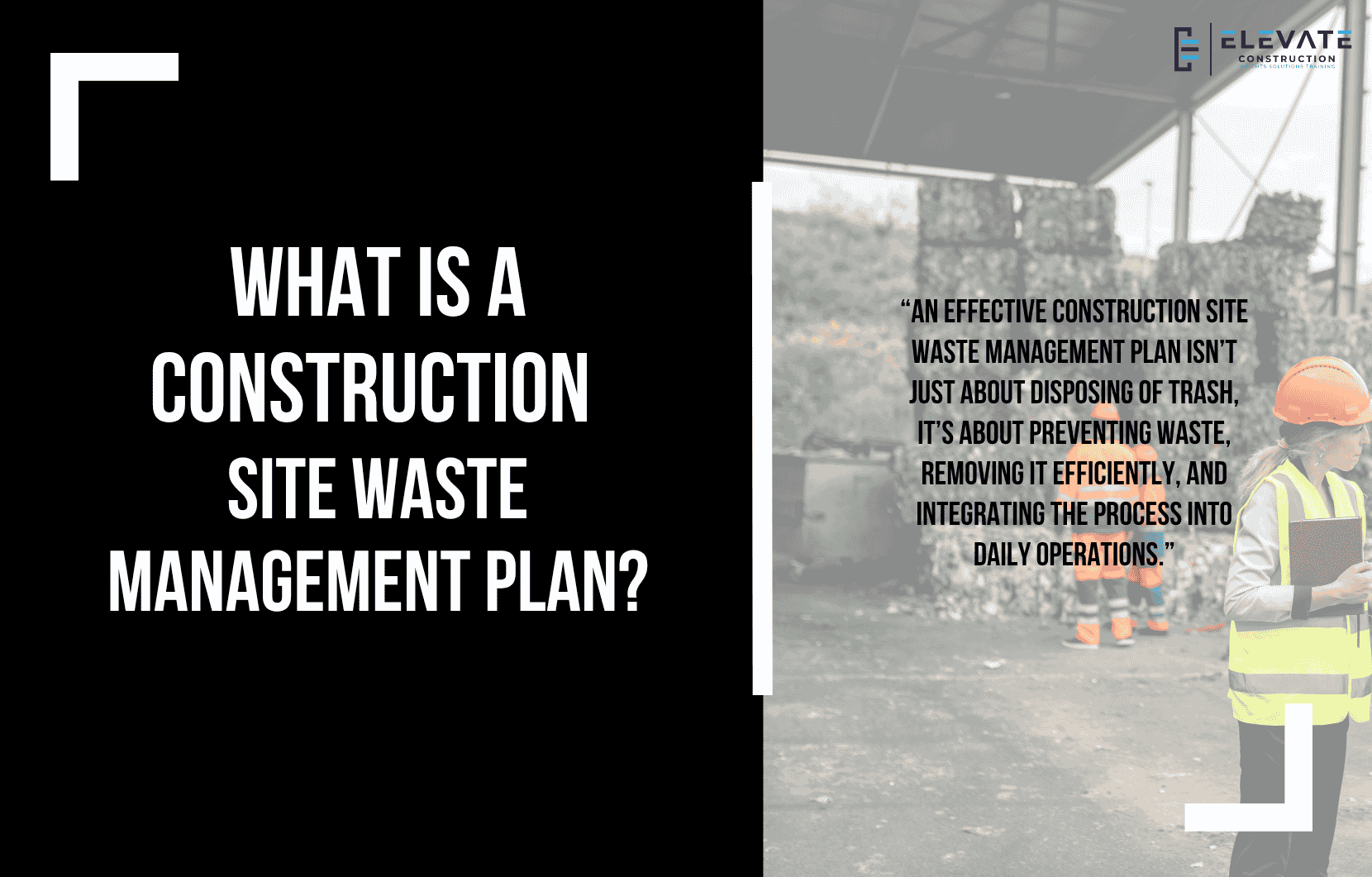 What Is A Construction Site Waste Management Plan?