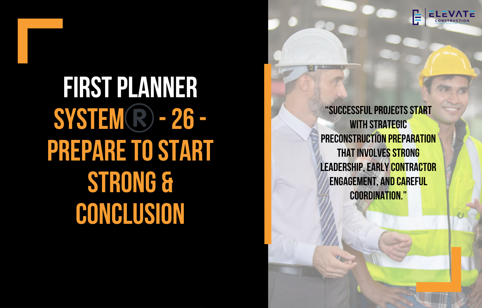 First Planner System®️ – 26 – Prepare to Start Strong & Conclusion