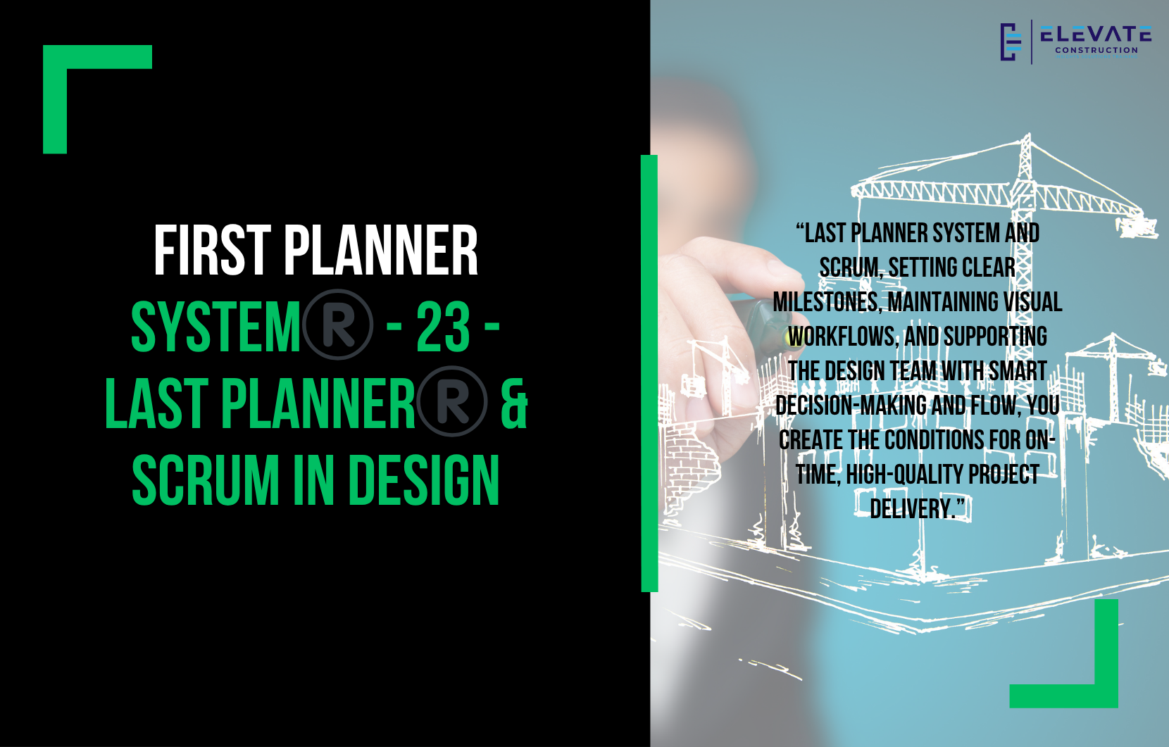 First Planner System®️ – 23 – Last Planner®️ & Scrum in Design