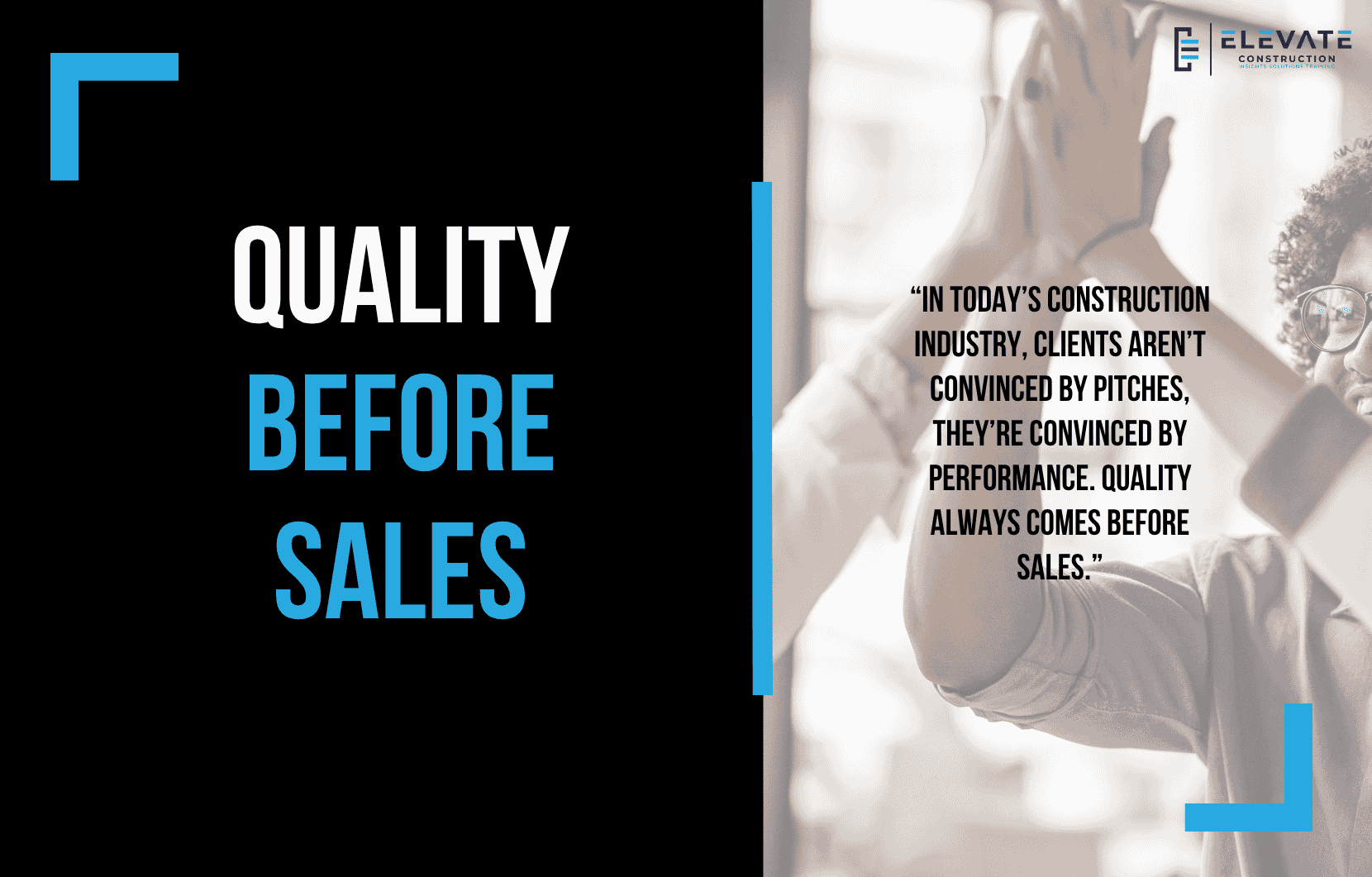 Quality before Sales