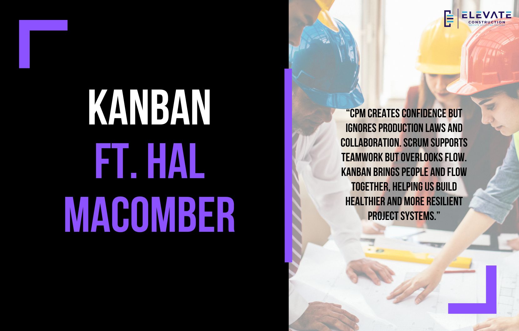 Kanban, Feat. Hal Macomber