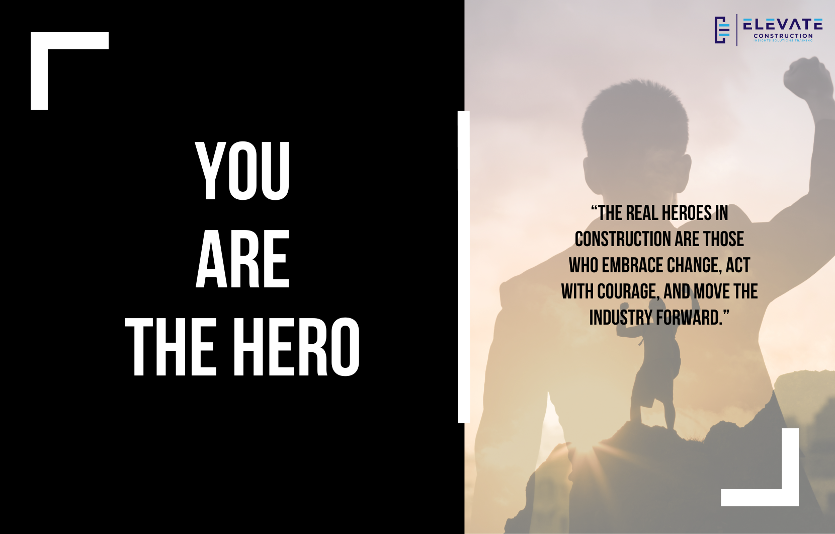 You Are the Hero