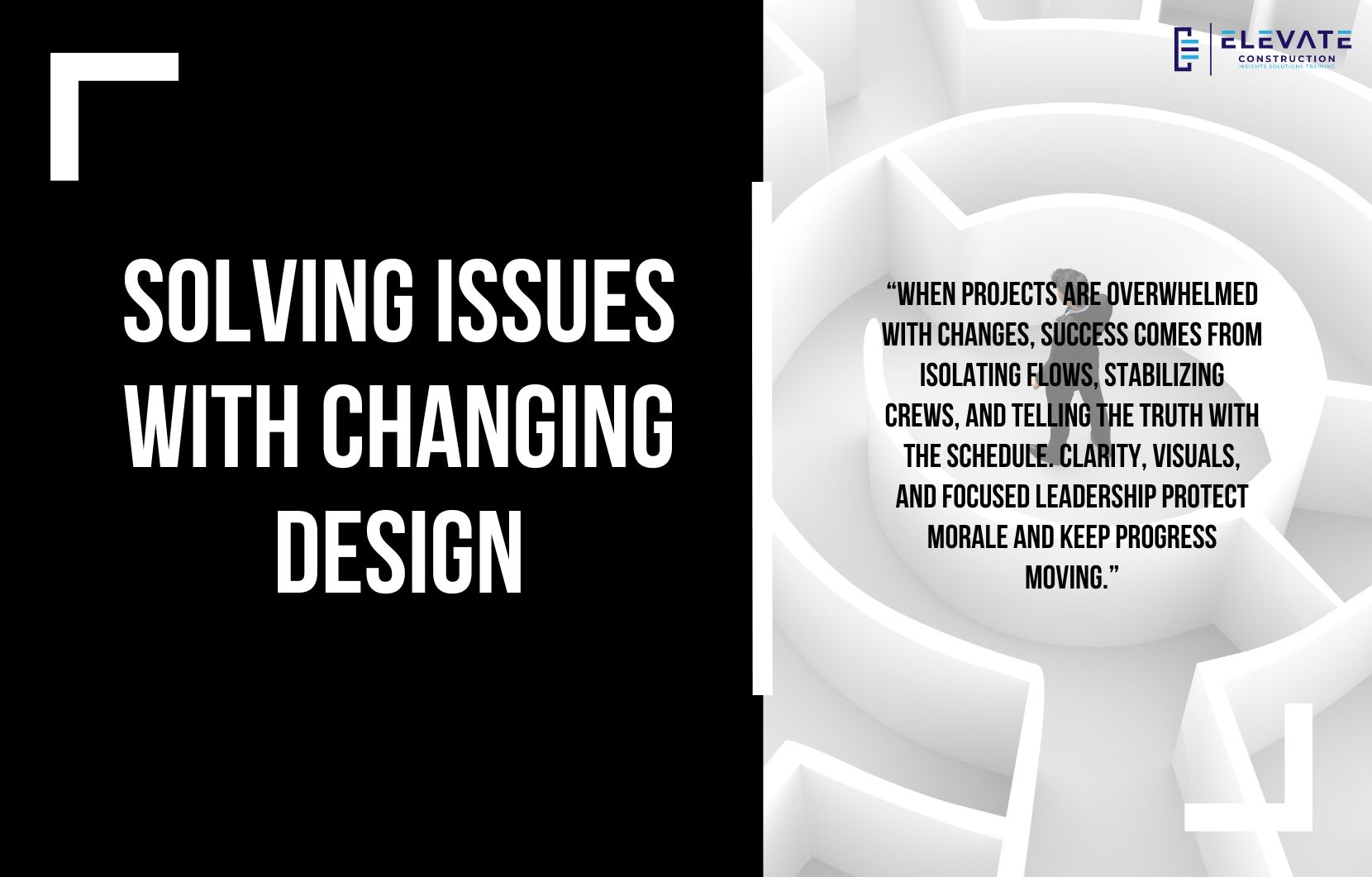 Solving Issues with Changing Design