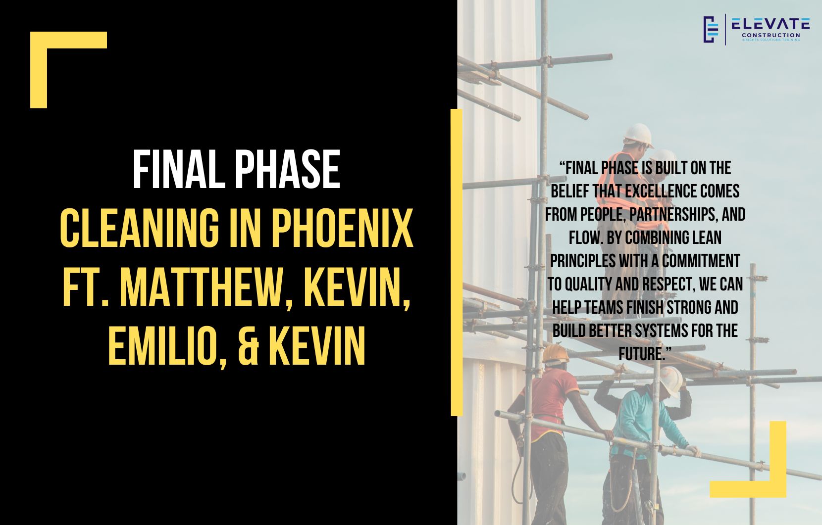 Final Phase Cleaning in Phoenix, Feat. Matthew, Kevin, Emilio, & Kevin