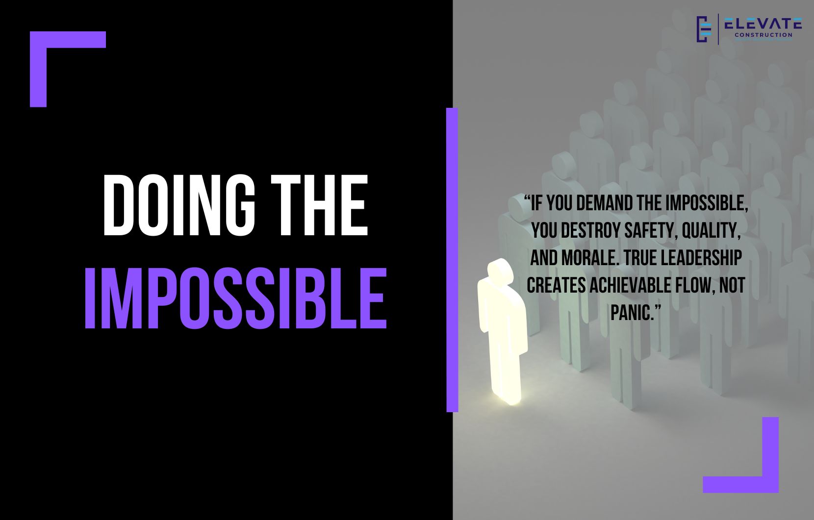 Doing the Impossible