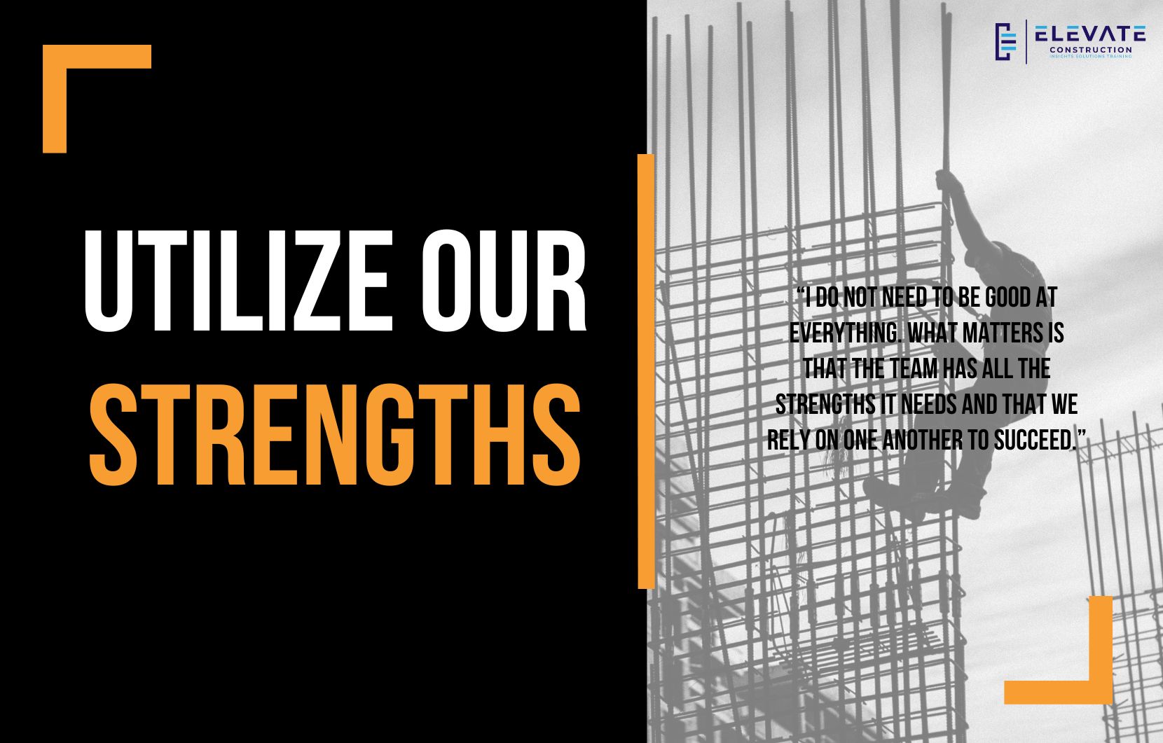 Utilize Our Strengths