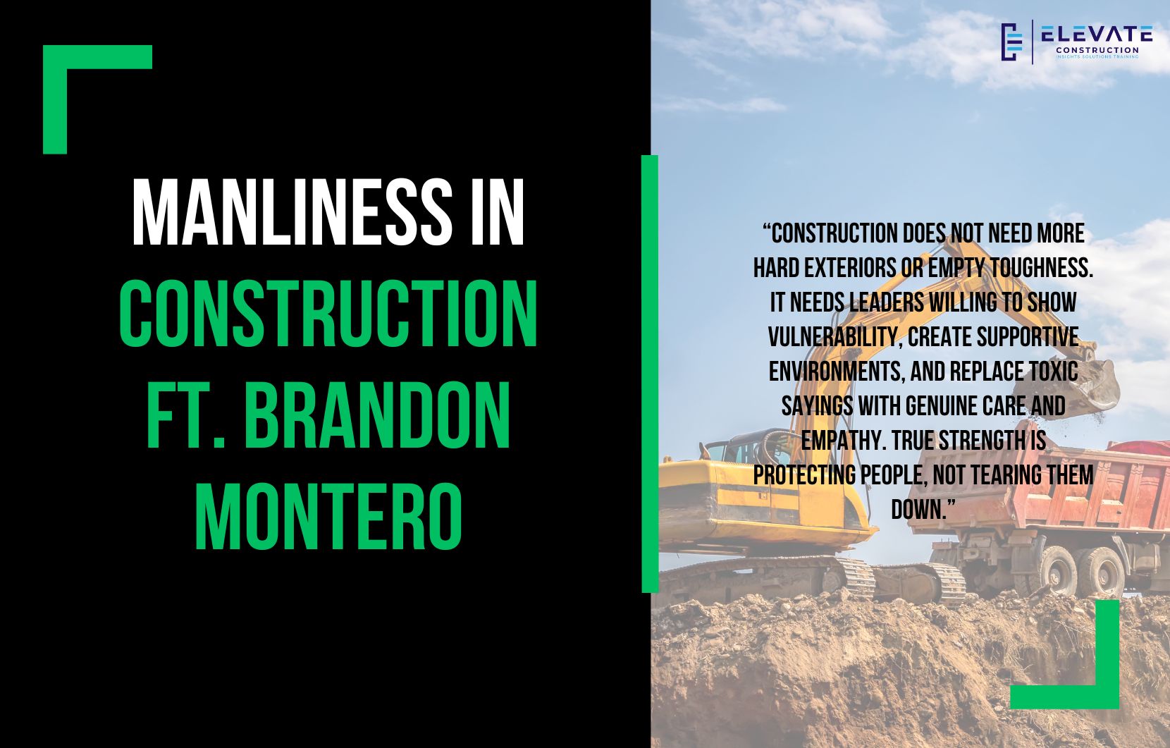 Manliness in Construction, Feat. Brandon Montero