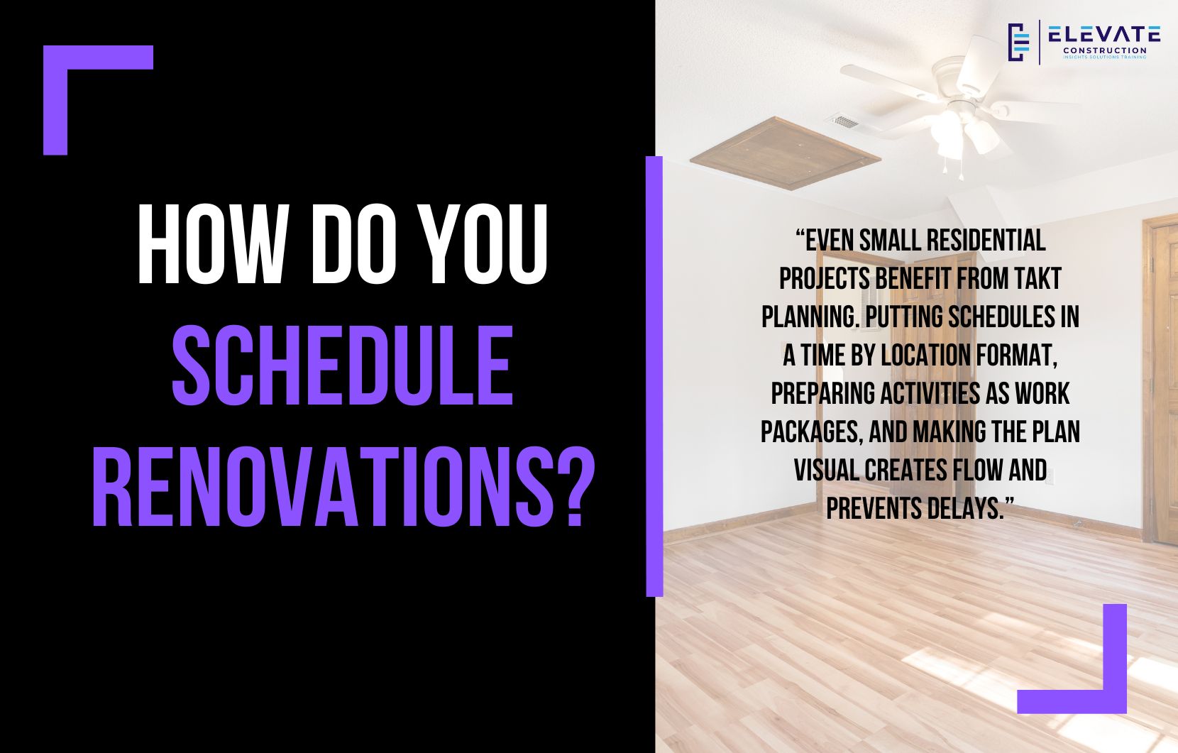 How Do You Schedule Renovations?
