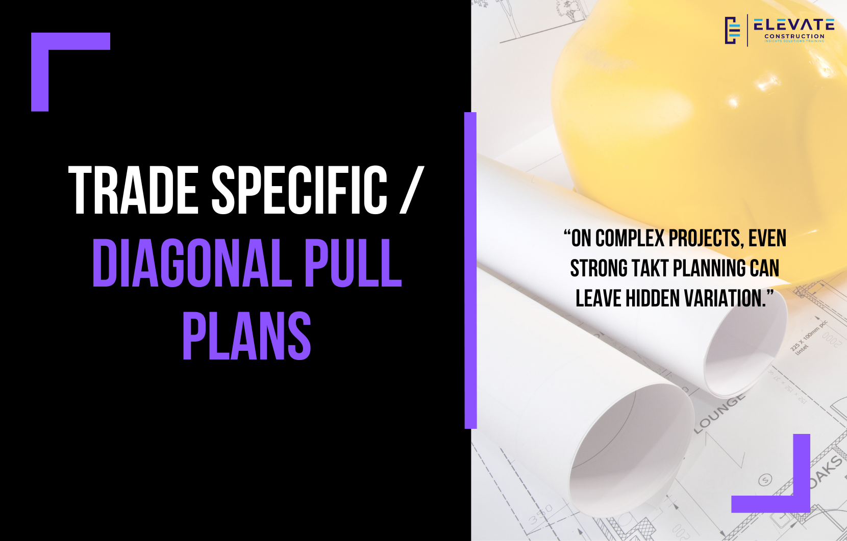 Trade Specific / Diagonal Pull Plans