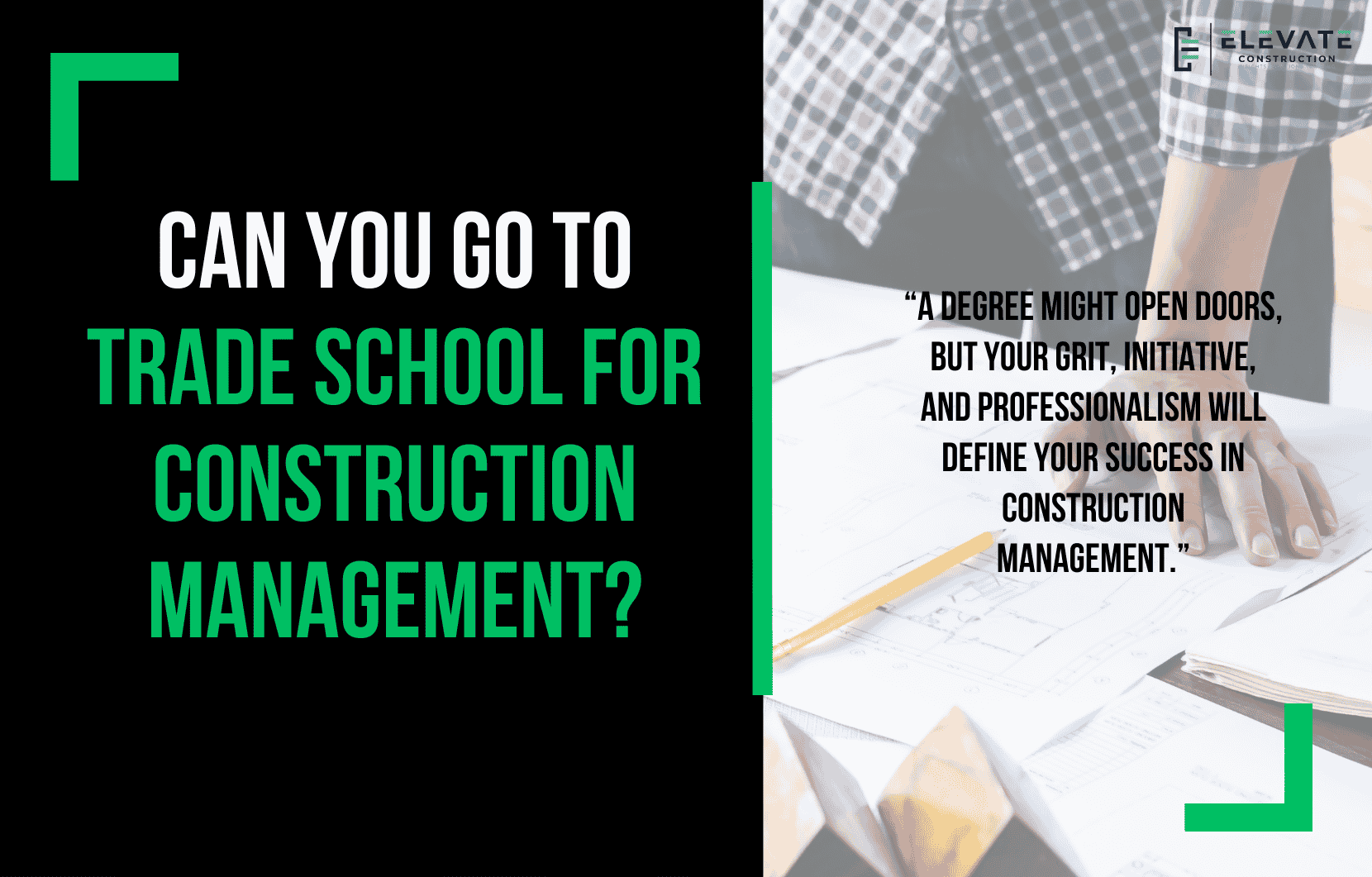 Can You Go To Trade School For Construction Management?