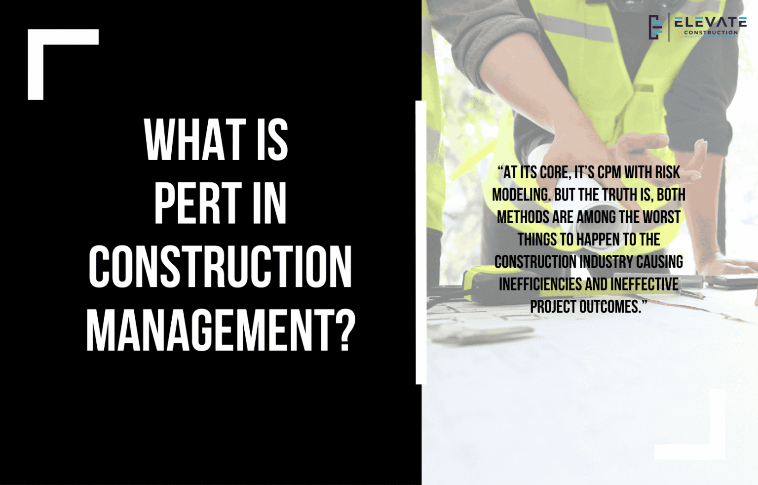 What Is PERT In Construction Management? - Elevate Constructionist