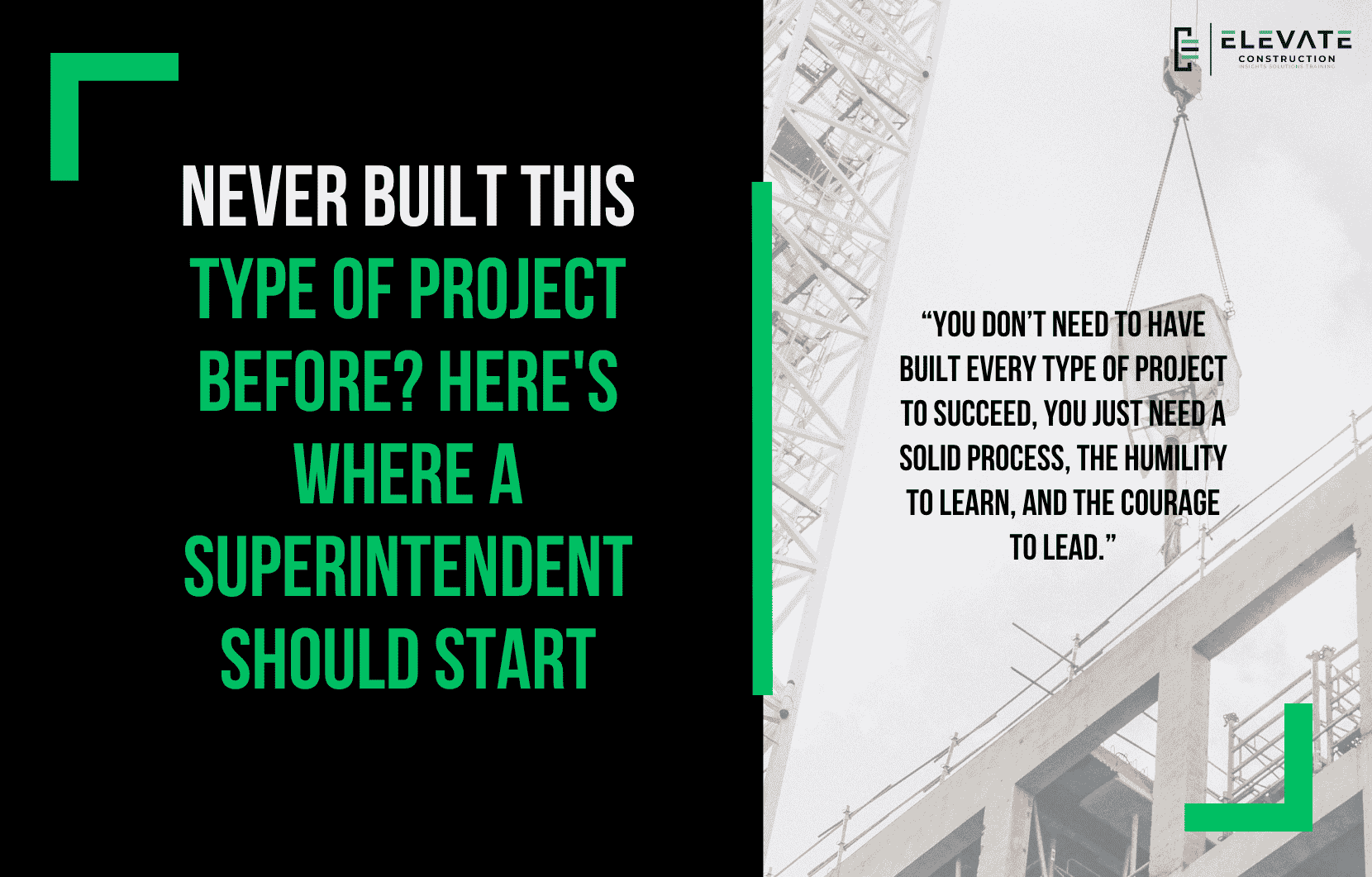 Never Built This Type of Project Before? Here’s Where A Superintendent Should Start